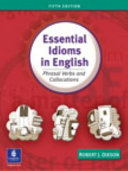 Essential Idioms In English Robert James Dixson