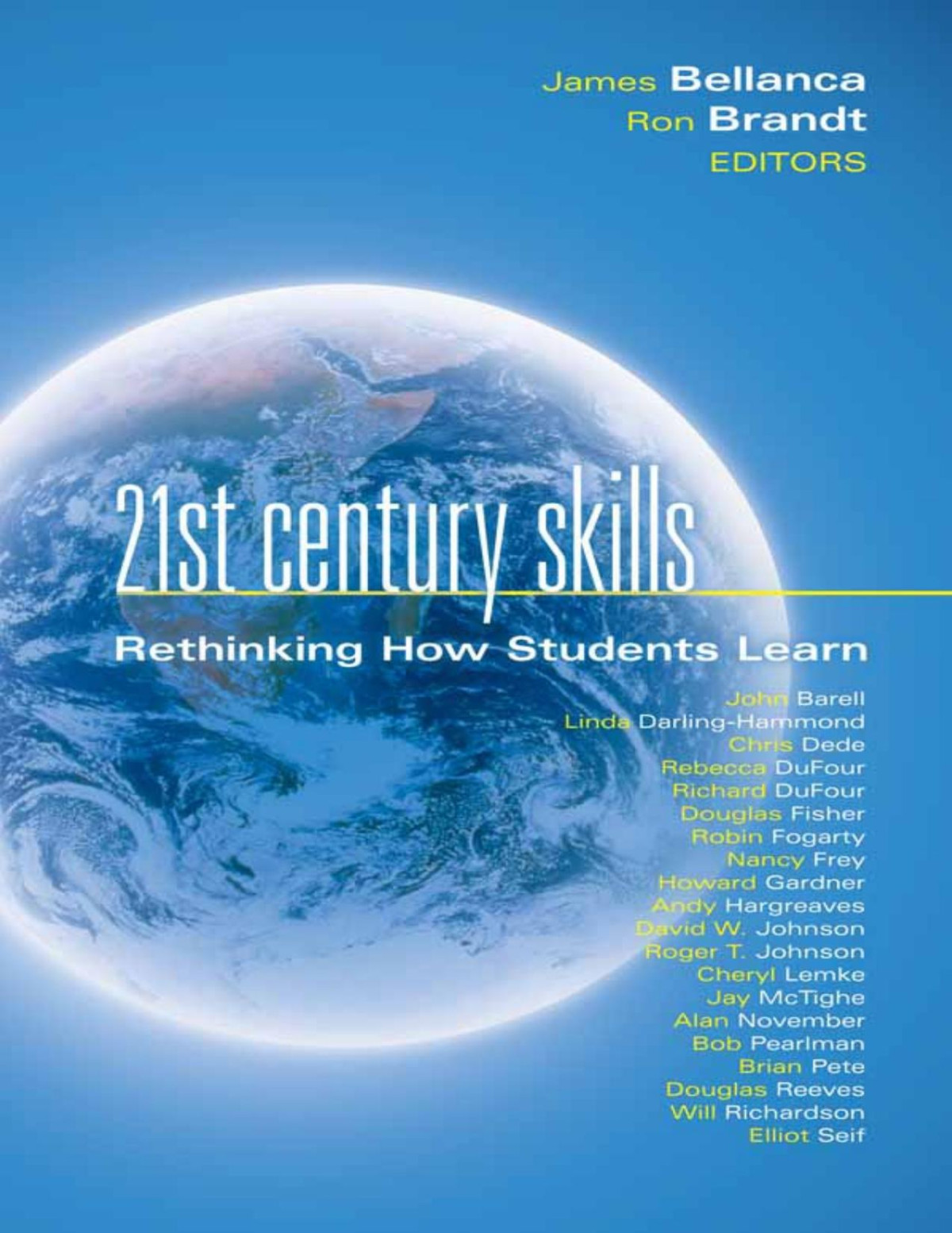 21st Century Skills Rethinking How Students Learn James Bellanca