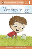 Max Finds An Egg Wiley Blevins