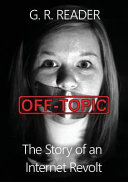 Offtopic The Story Of An Internet Revolt G R Reader
