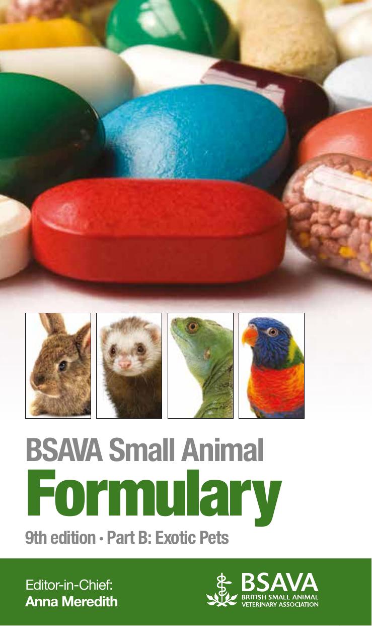 Bsava Small Animal Formulary 9th Edition Part B Exotic Pets Anna Meredith