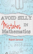Avoid Silly Mistakes In Mathematics Rajesh Sarswat