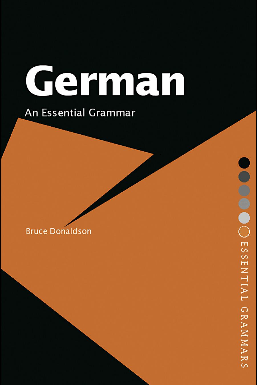 German An Essential Grammar 1st Edition Bruce Donaldson