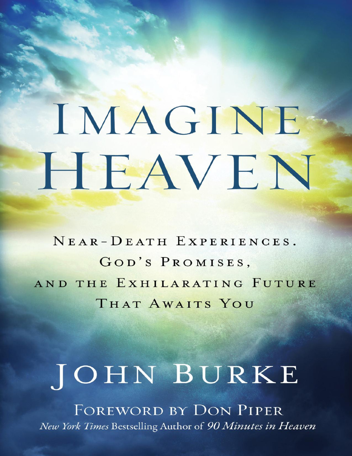 Imagine Heaven John Burke