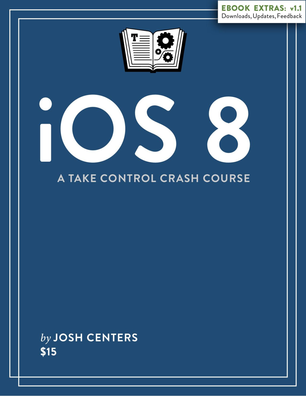 Ios 8 A Take Control Crash Course 11 Josh Centers