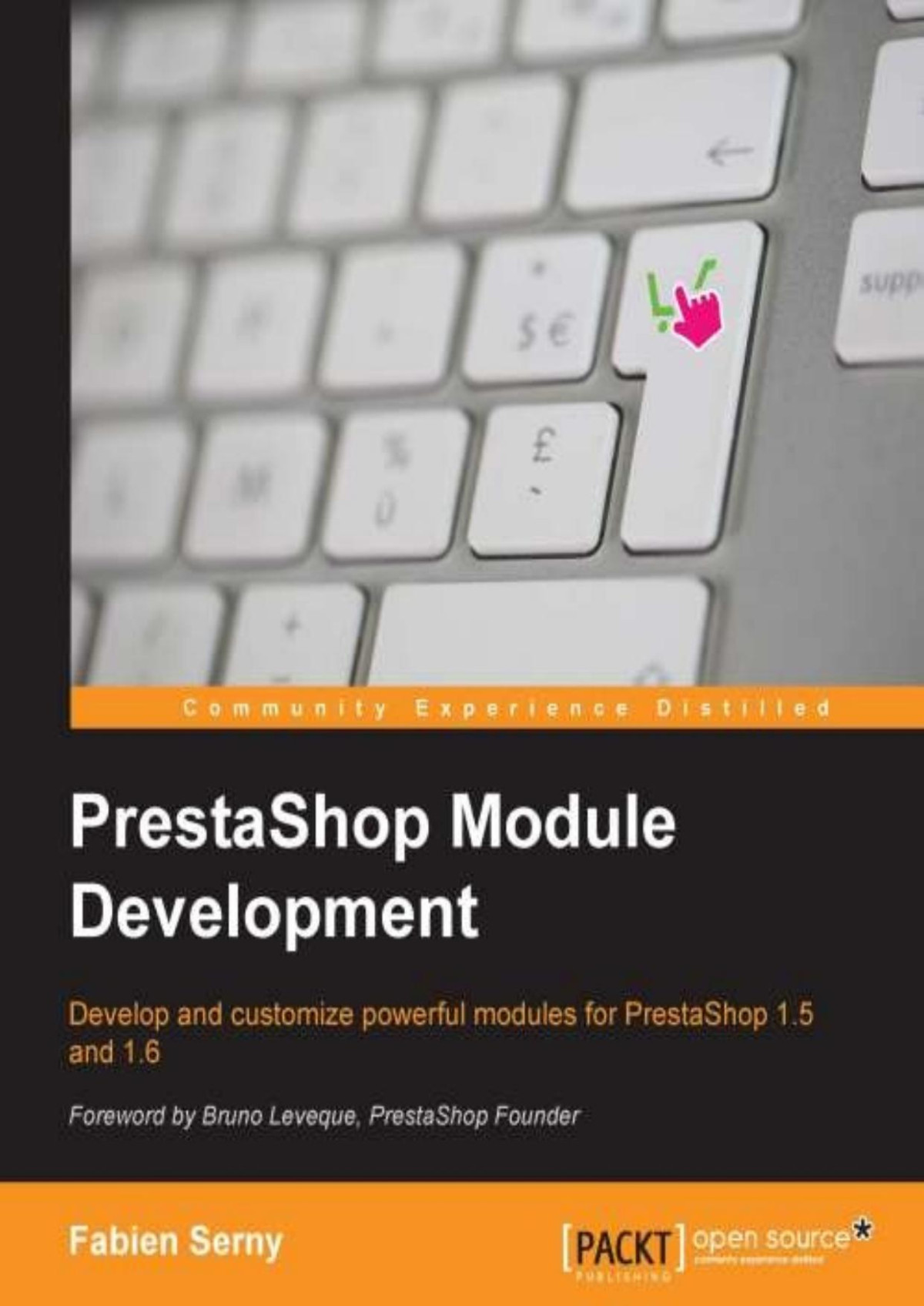 Prestashop Module Development Fabien Serny Serny Fabien