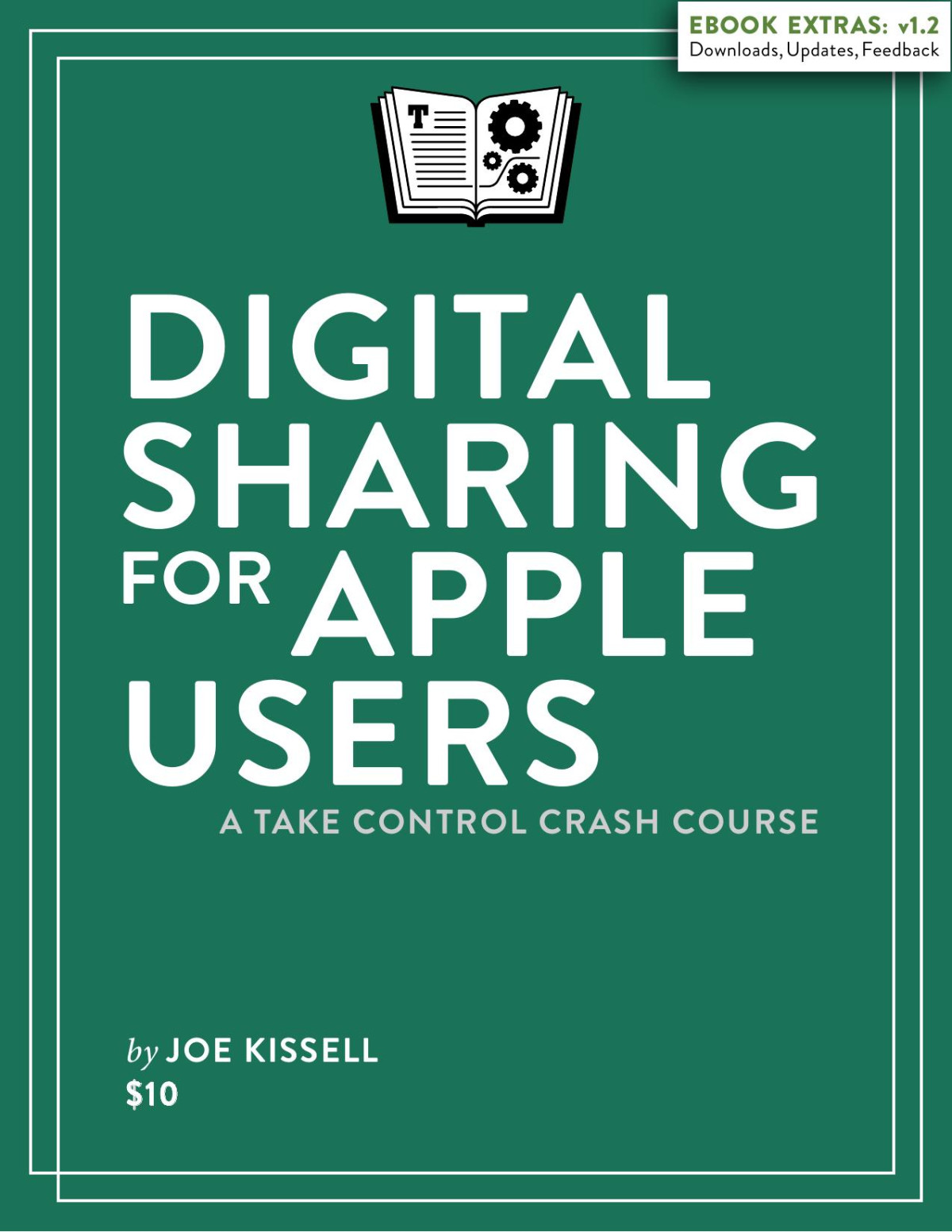 Digital Sharing For Apple Users A Take Control Crash Course 12 Joe Kissell