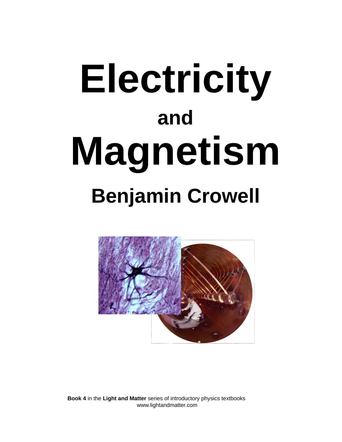 Electricity And Magnetism Ben Crowell