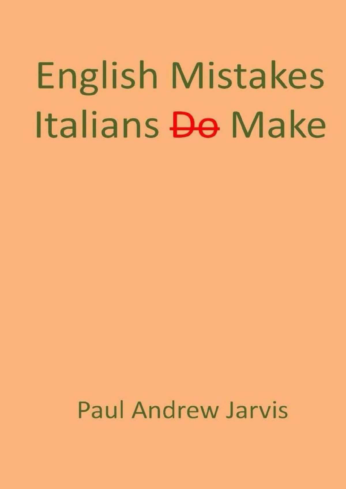 English Mistakes Italians Make Jarvis Paul
