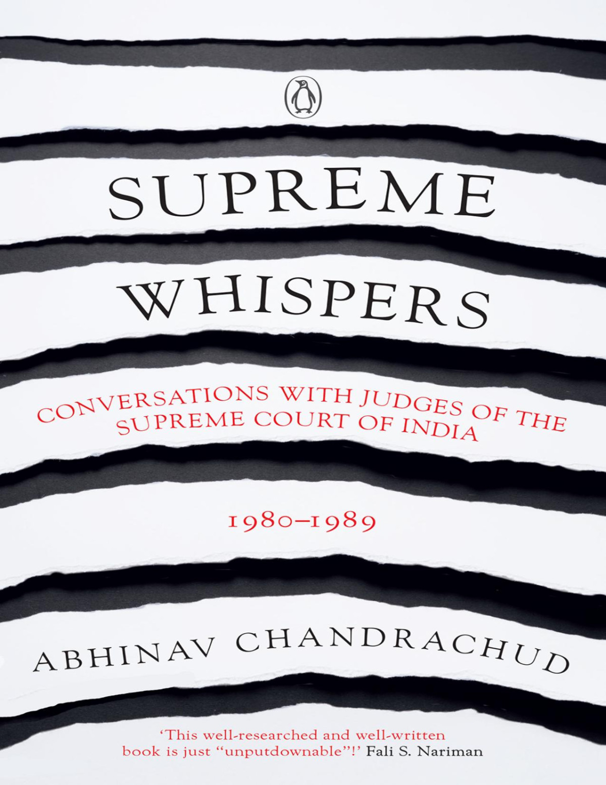 Supreme Whispers Conversations With Judges Of The Supreme Court Of India 19801989 Abhinav Chandrachud