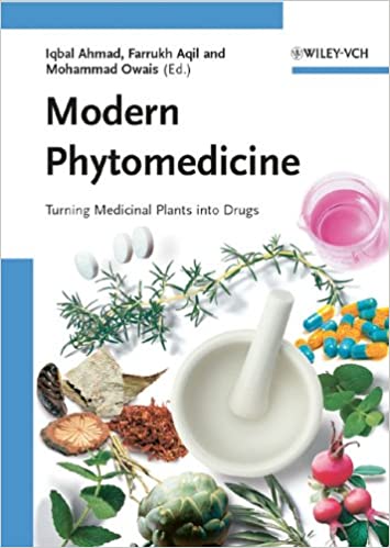 Modern Phytomedicine Turning Medicinal Plants Into Drugs Iqbal Ahmad Farrukh Aqil Mohammad Owais