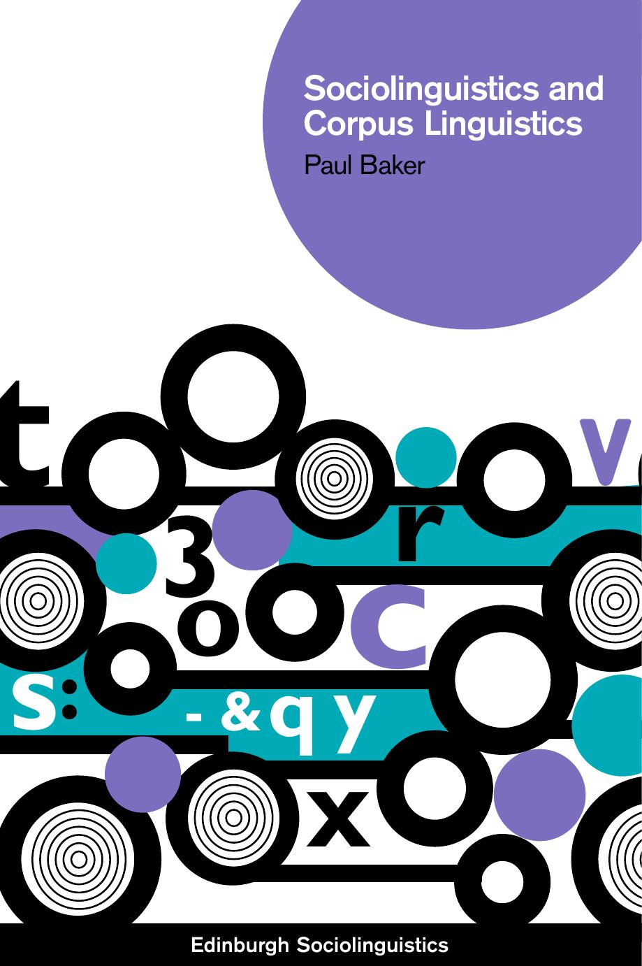 Sociolinguistics And Corpus Linguistics Edinburgh Sociolinguistics 1st Edition Paul Baker
