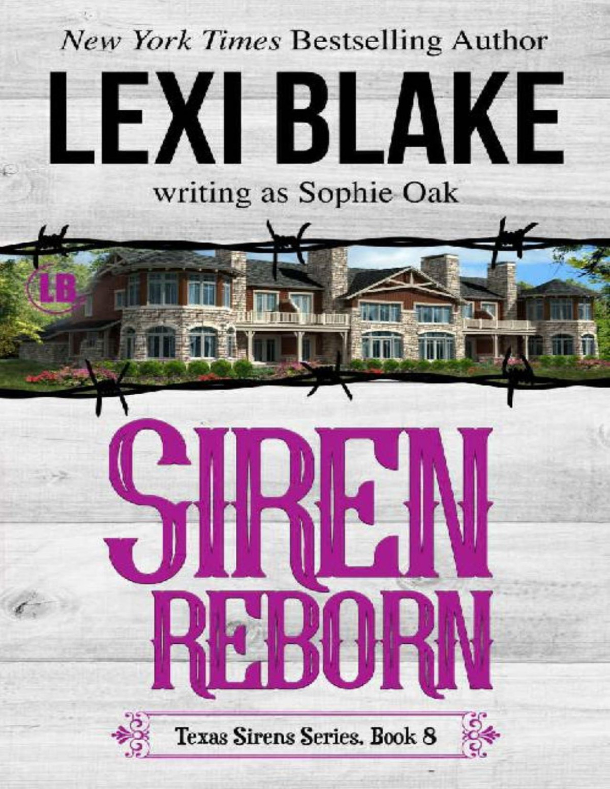Siren Reborn Texas Sirens Book 8 Lexi Blake Sophie Oak Blake
