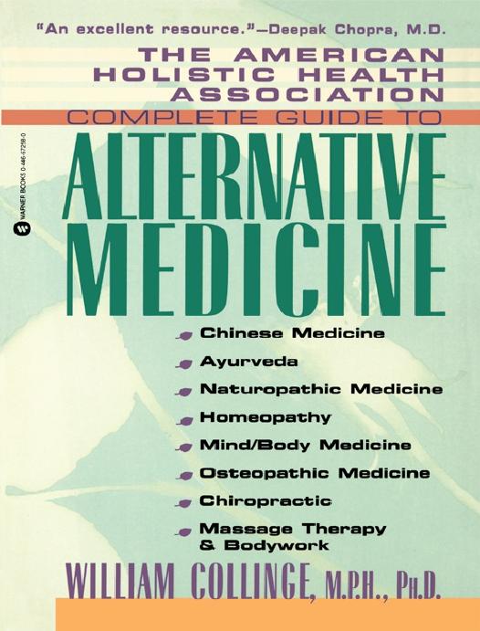 The American Holistic Health Association Complete Guide To Alternative Medicine William Collinge
