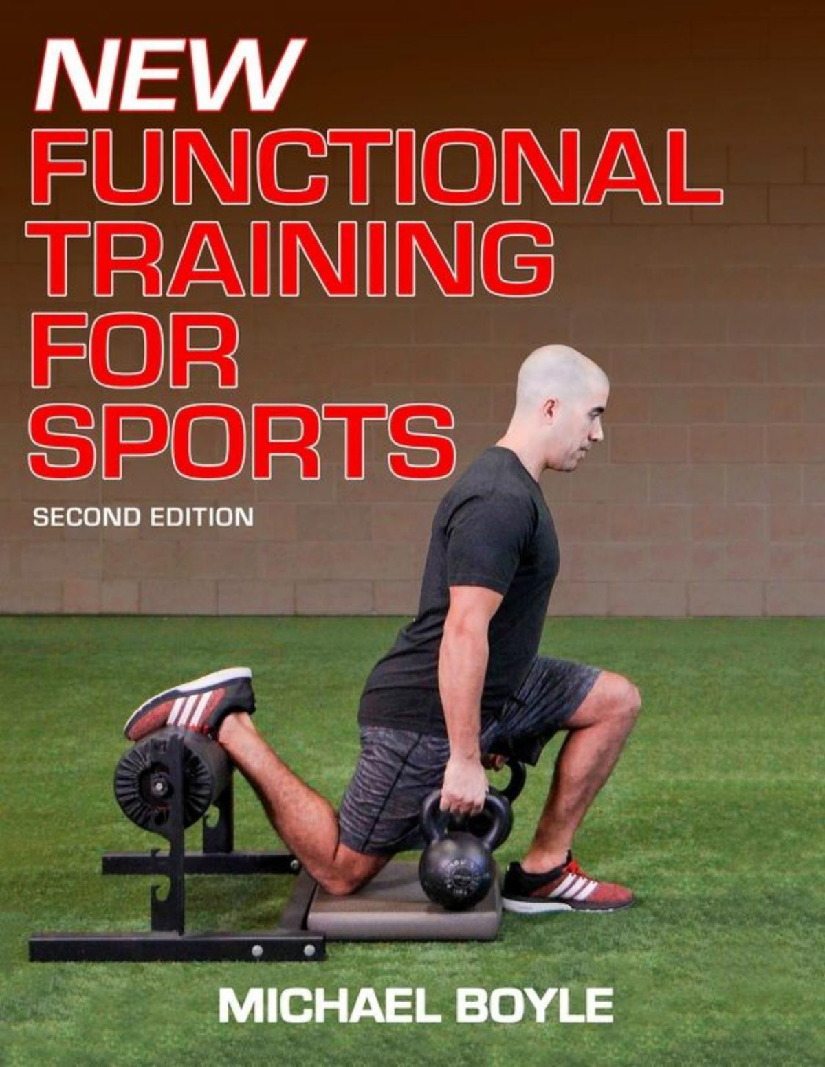 New Functional Training For Sports Michael Boyle Boyle Michael