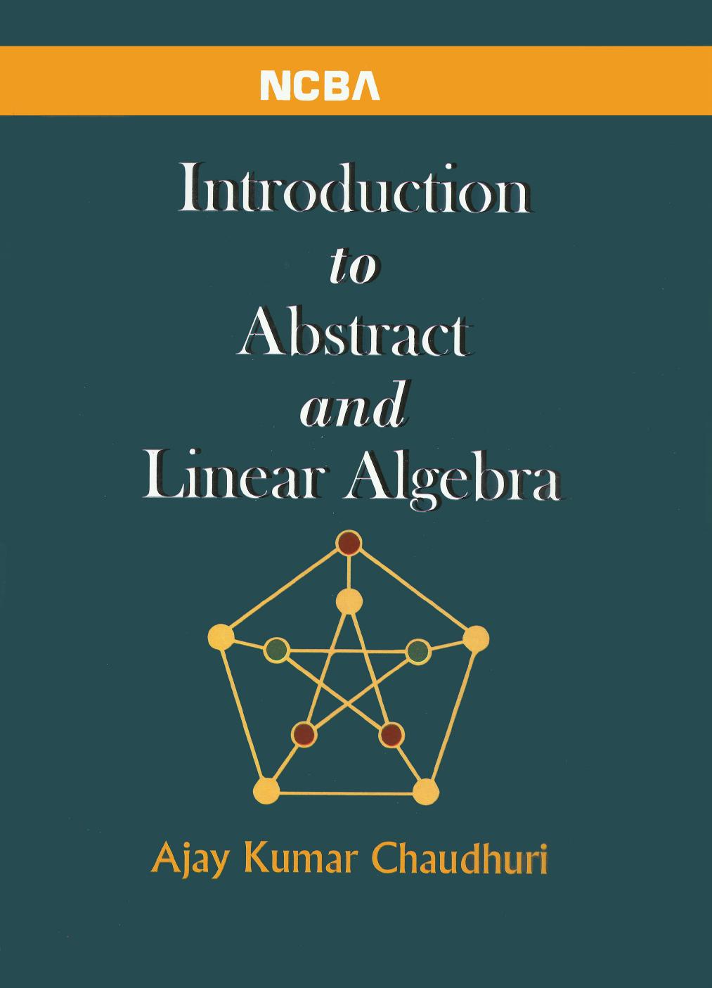 Introduction To Abstract And Linear Algebra Ajay Kumar Chaudhuri