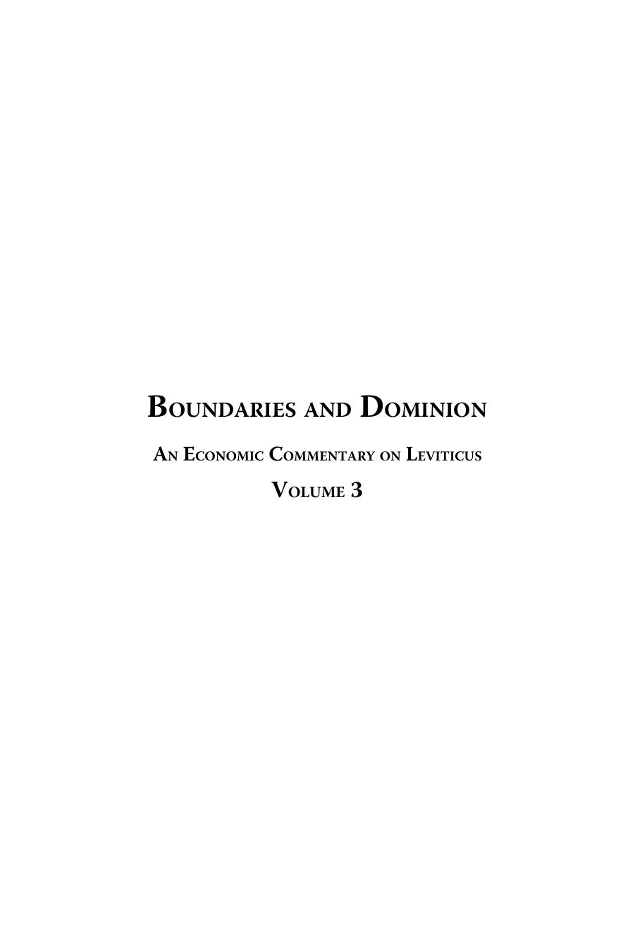 Boundaries And Dominion An Economic Commentary On Leviticus Volumen 3 2nd Edition North
