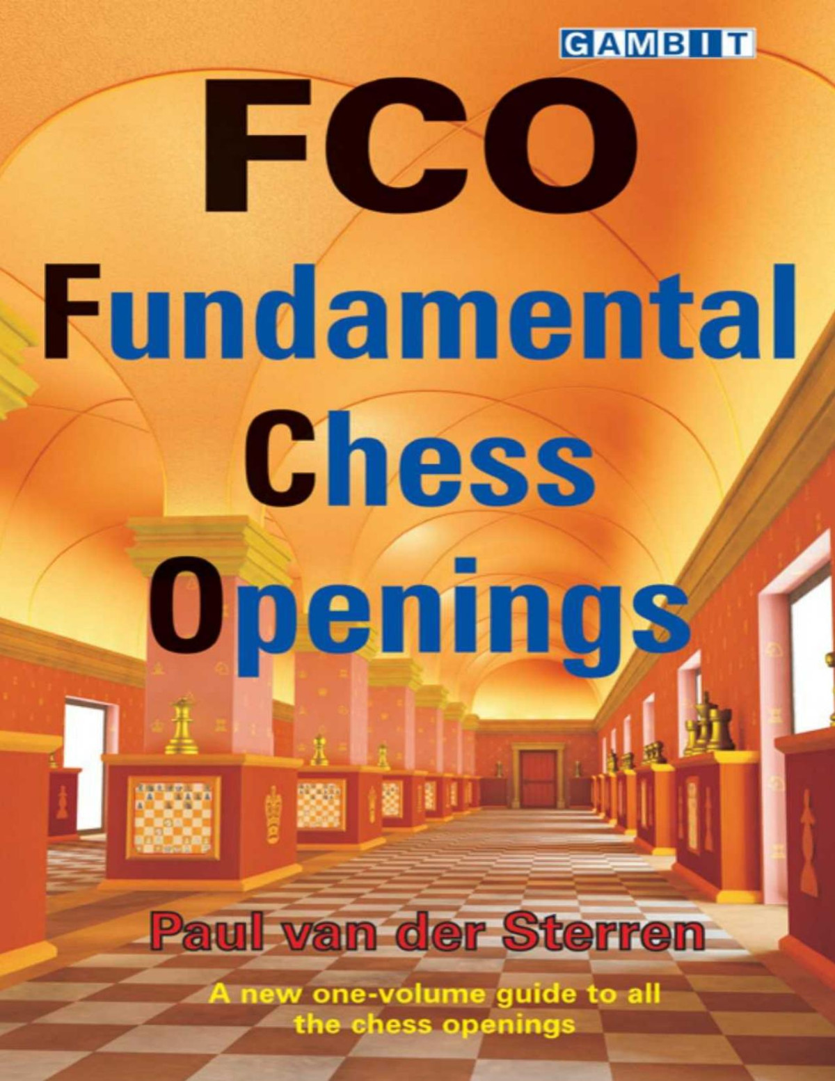 Fco Fundamental Chess Openings Van Der Sterren Paul Van Der Sterren