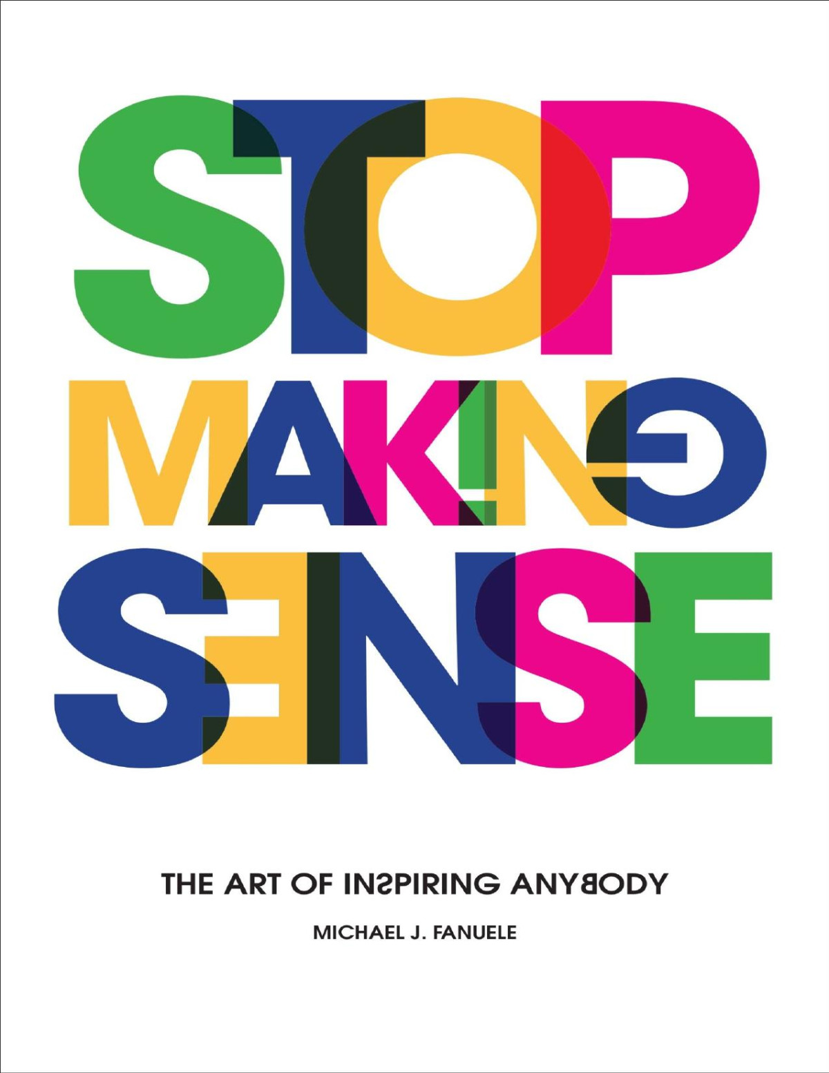 Stop Making Sense Fanuele Michael J