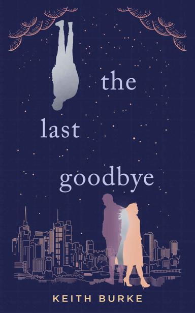 The Last Goodbye Keith Burke