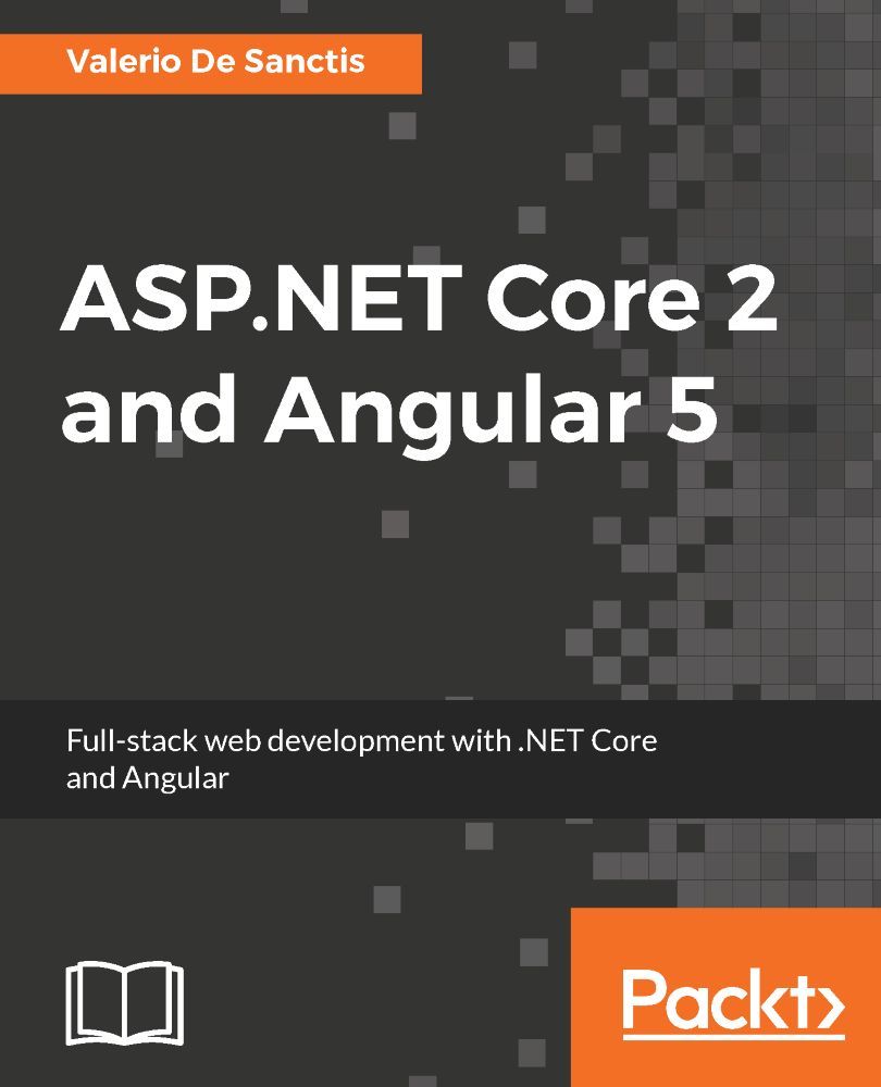 Aspnet Core 2 And Angular 5 Fullstack Web Development With Net Core And Angular Sanctis