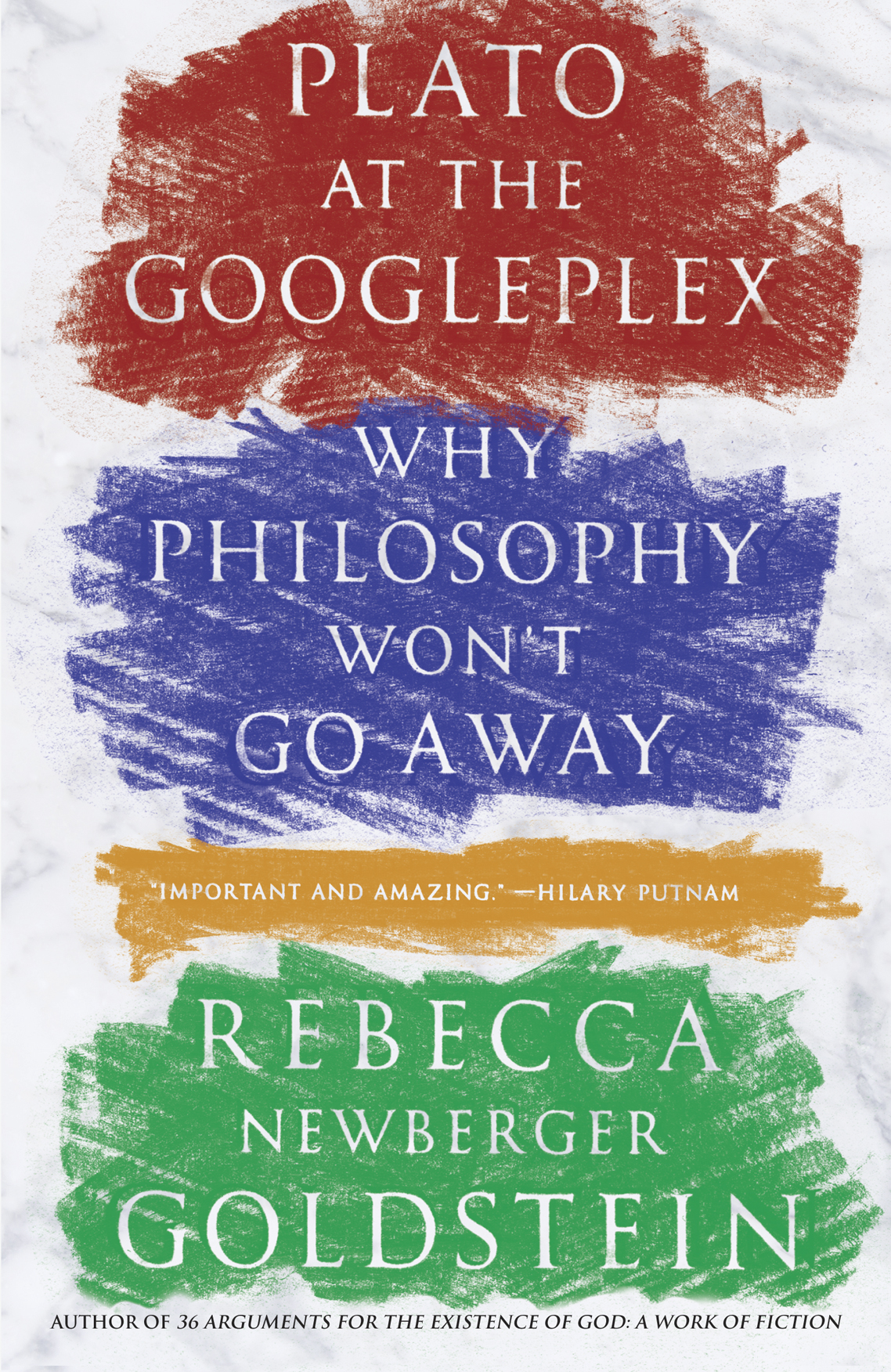 Plato At The Googleplex Rebecca Goldstein