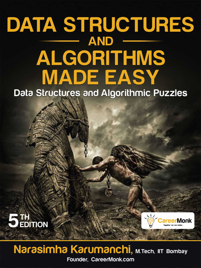 Data Structures And Algorithms Made Easy Data Structures And Algorithmic Puzzles Karumanchi