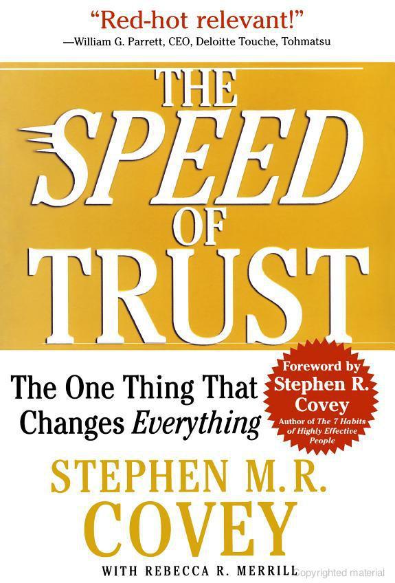 The Speed Of Trust The One Thing That Changes Everything Stephen M R Covey Rebecca R Merrill Stephen M R Stephen R Covey
