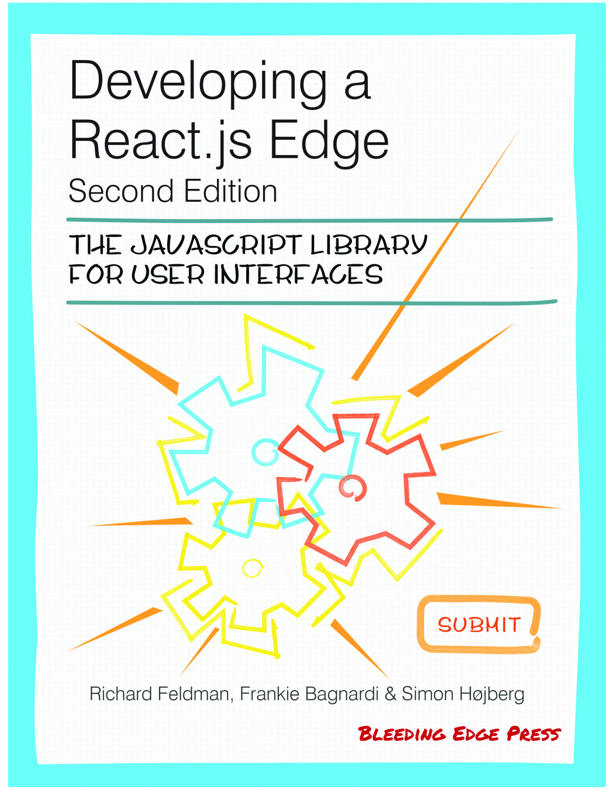 Developing A Reactjs Edge The Javascript Library For User Interfaces 2ed Ed 2 Frankie Bagnardi