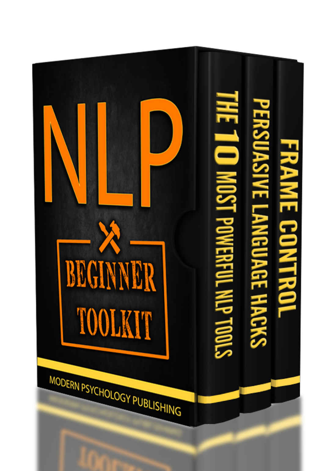 Nlp Beginner Toolkit 3 Manuscripts The 10 Most Powerful Nlp Tools Persuasive Language Hacks Frame Control Nlp Beginner Guide Self Help Social Influence Self Mastery Confidence Success Publishing