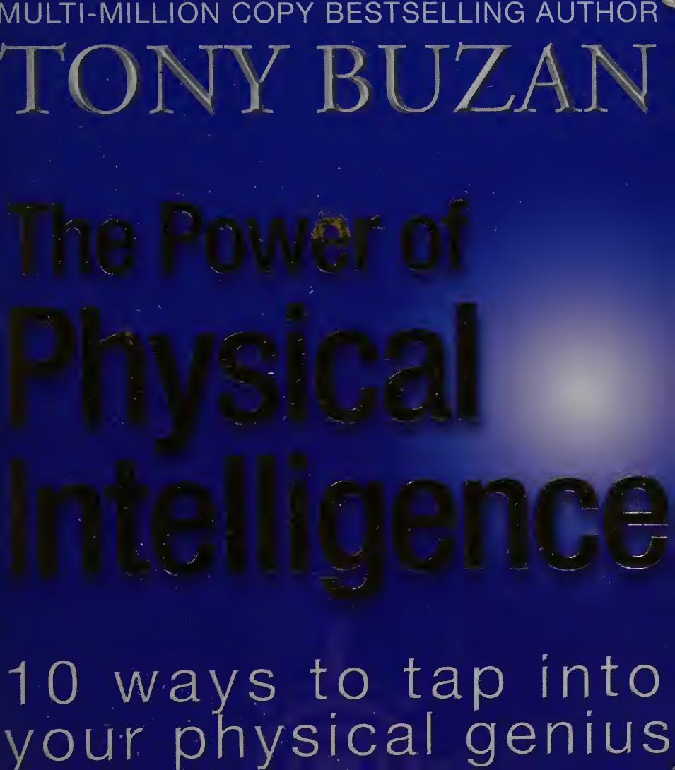 The Power Of Physical Intelligence 10 Ways To Tap Into Your Physical Genius 1st Buzan