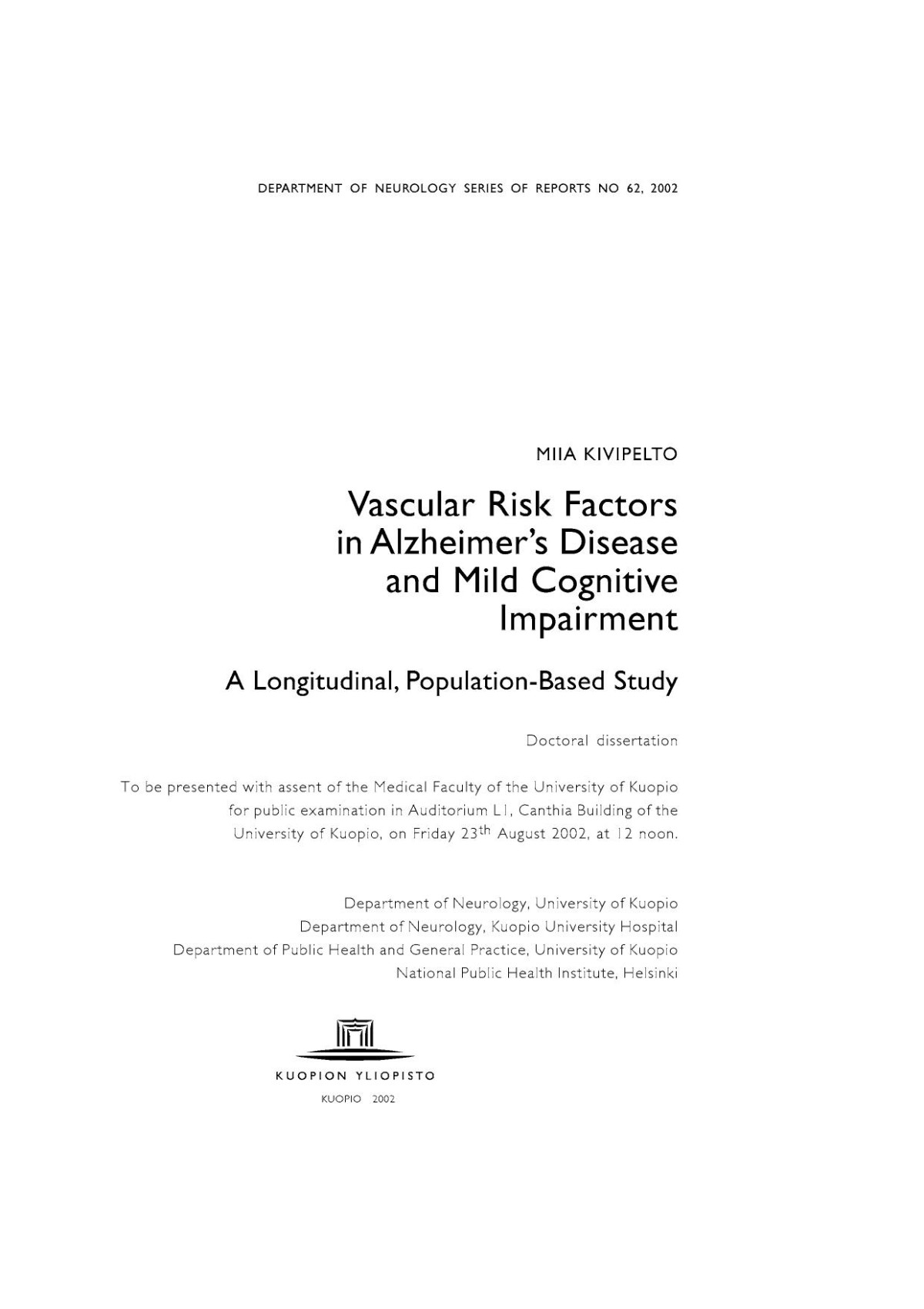 Vascular Risk Factors In Alzheimers Disease And Mild Cognitive Impairment A Longitudinal Populationbased Study Miia Kivipelto