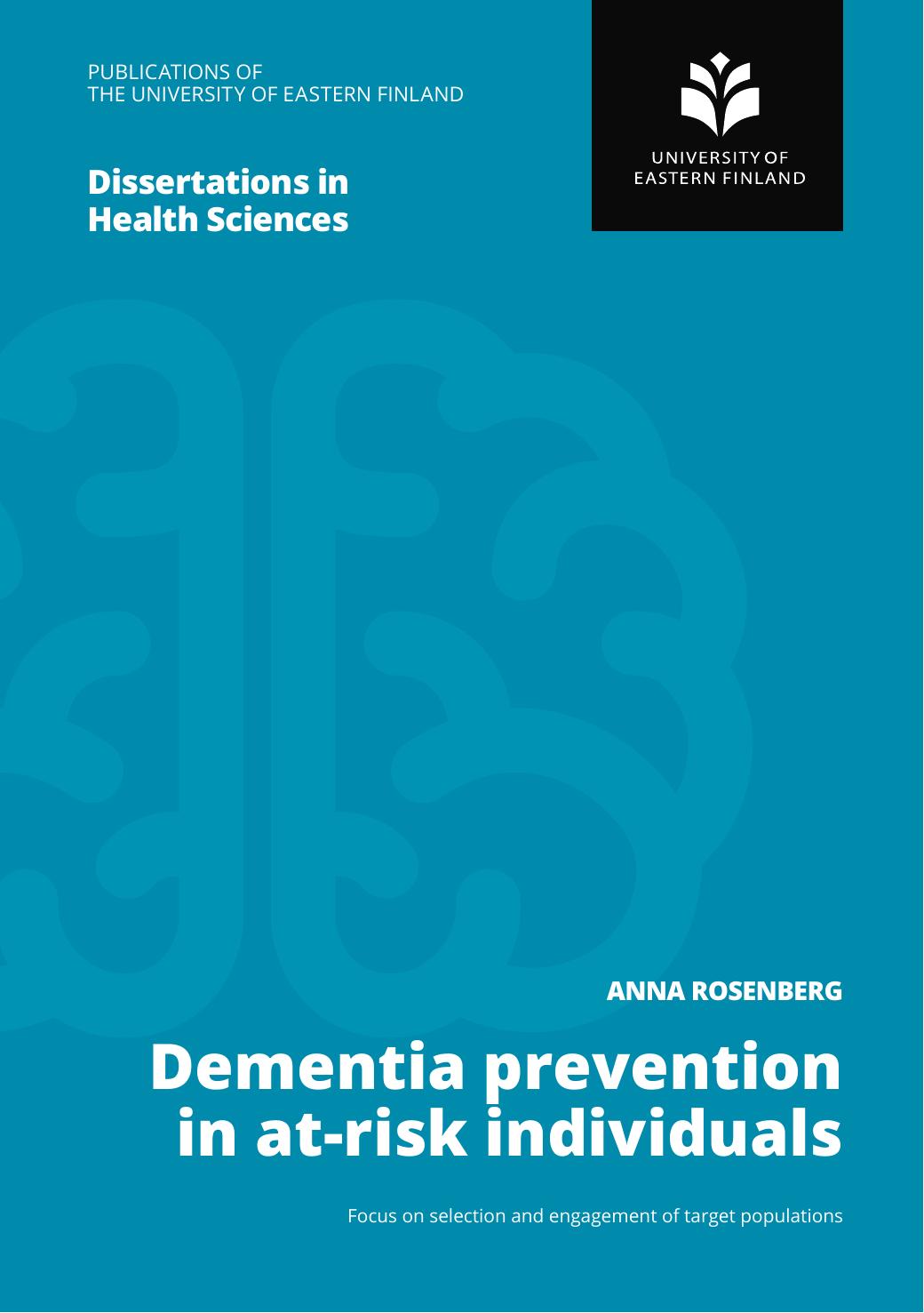 Dementia Prevention In Atrisk Individuals Focus On Selection And Engagement Of Target Populations Anna Rosenberg