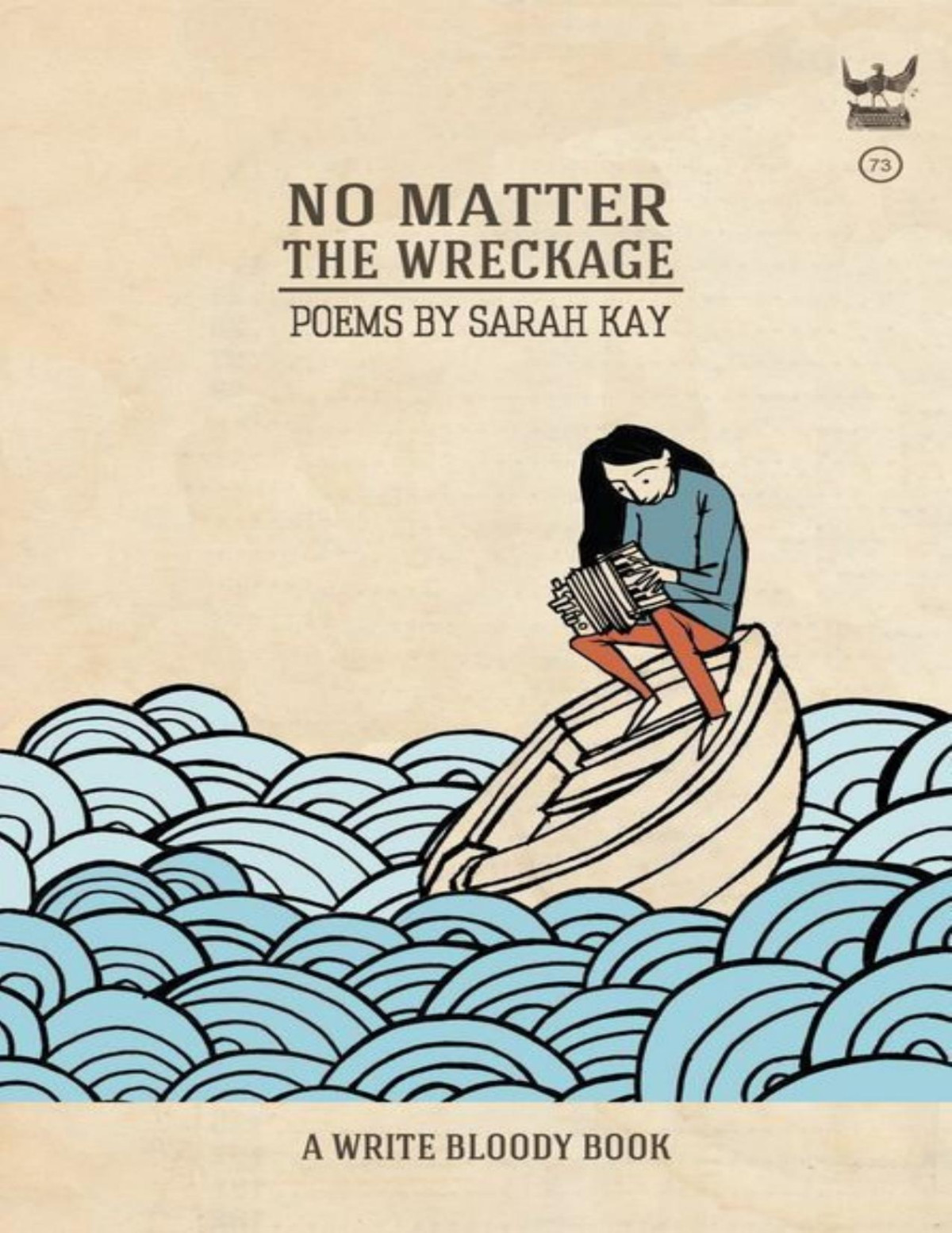 No Matter The Wreckage Sarah Kay