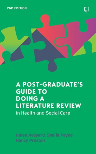 A Postgraduates Guide To Doing A Literature Review In Health And Social Care Helen Aveyard