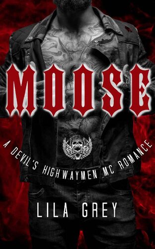 Moose The Devils Highwaymen Mc 5 1st Edition Lila Grey