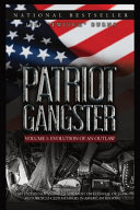 Patriot Gangster My Experience As One Of The Most Influential Outlaw Motorcycle Club Members In American History Jeff Burns