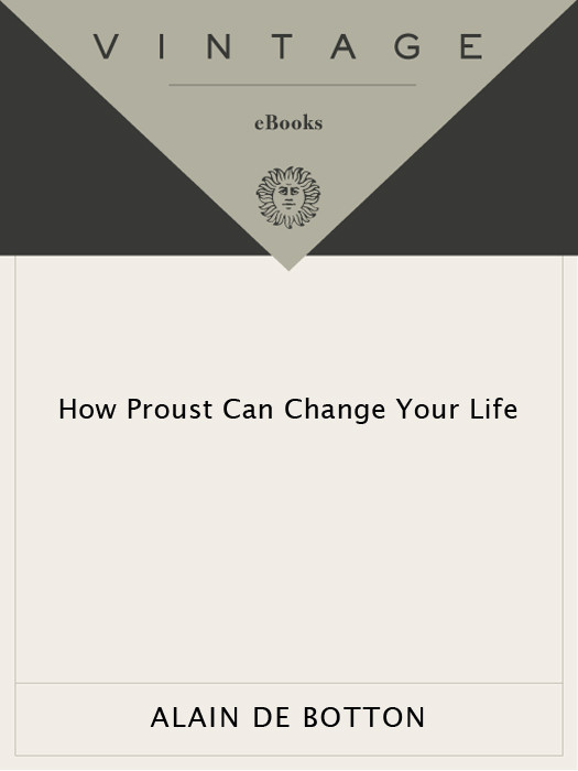 How Proust Can Change Your Life Alain De Botton
