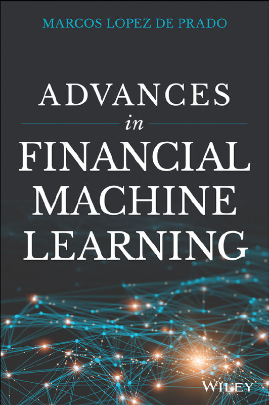 Advances In Financial Machine Learning Marcos Lopez De Prado Chenjin5com