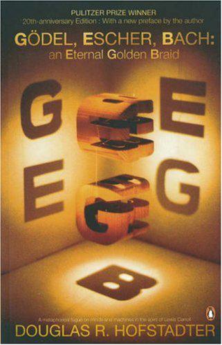 Godel Escher Bachan Eternal Golden Braid Douglas R Hofstadter