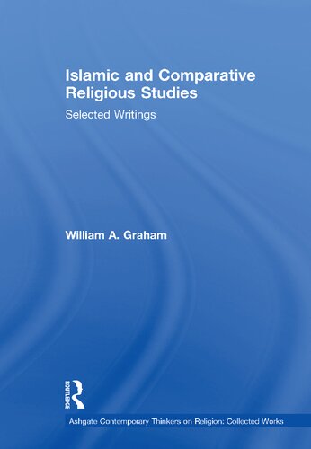 Islamic And Comparative Religious Studies William A Graham