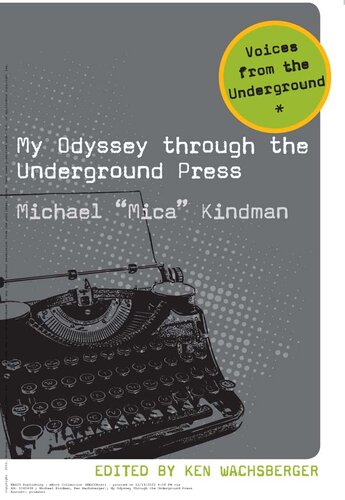 My Odyssey Through The Underground Press Michael Kindman
