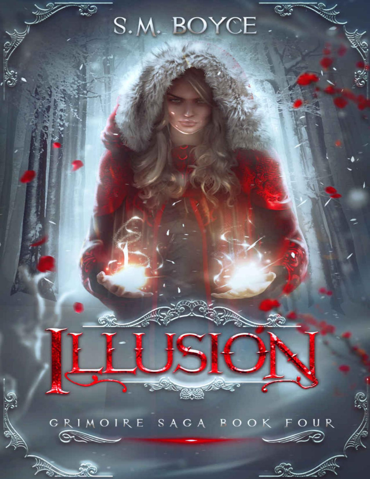 Illusion A Breathtaking Fantasy Adventure The Grimoire Saga Book 4 Sm Boyce
