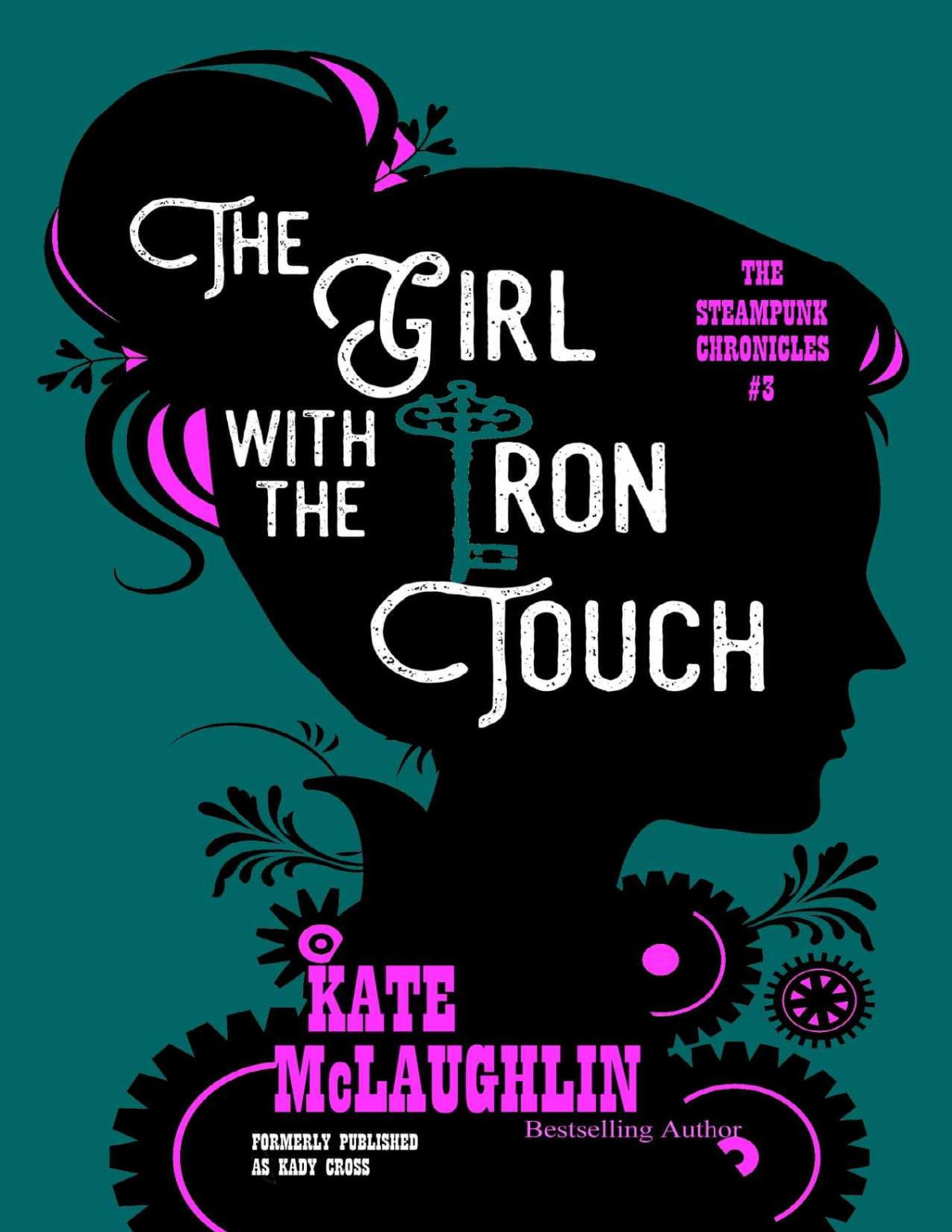 The Girl With The Iron Touch Steampunk Chronicles 3 Kate Mclaughlin