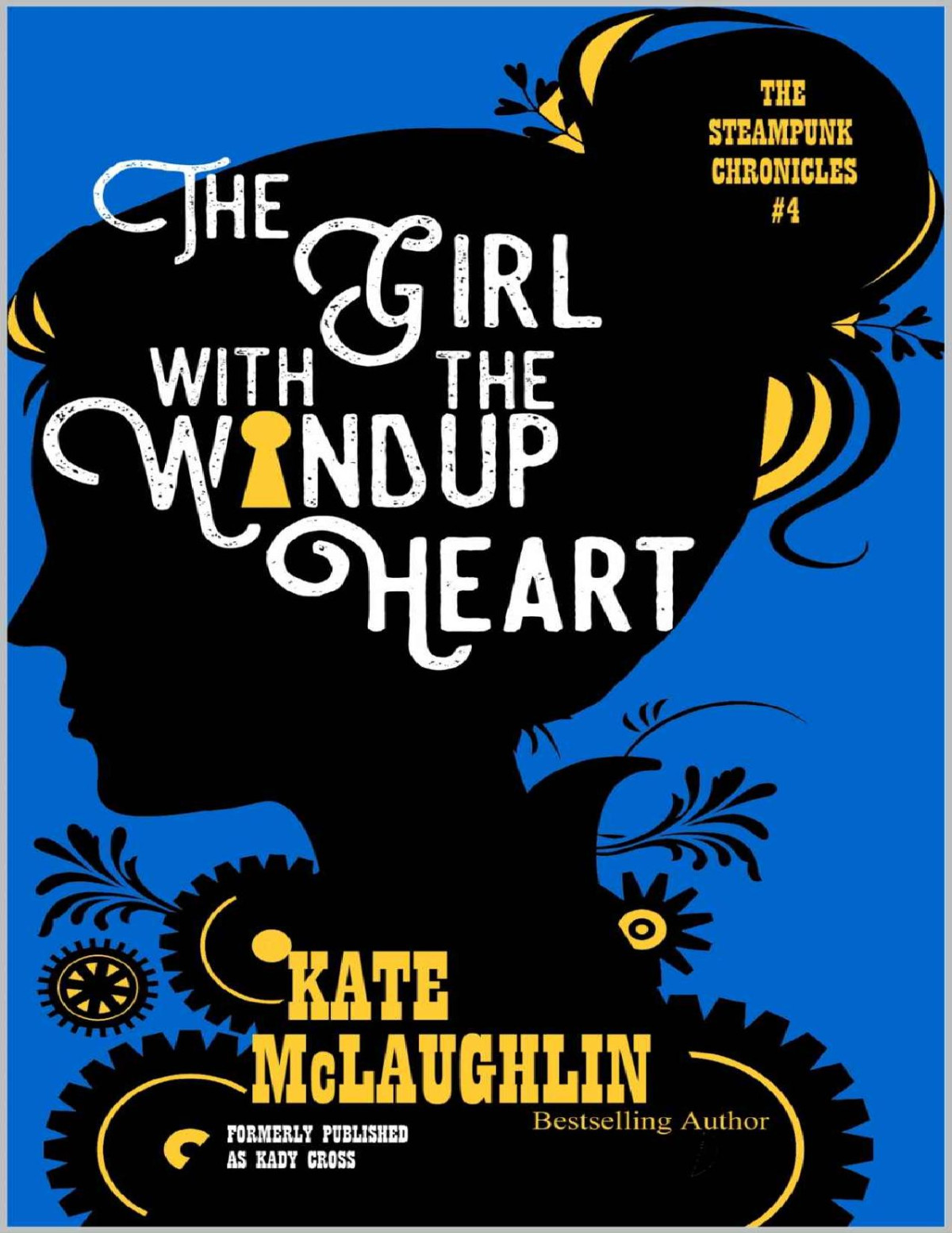 The Girl With The Windup Heart Steampunk Chronicles 4 Kate Mclaughlin