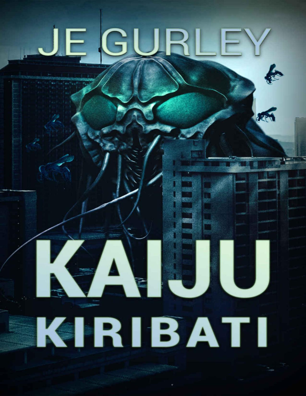 Kaiju Kiribati Kaiju Deadfall Book 2 Je Gurley