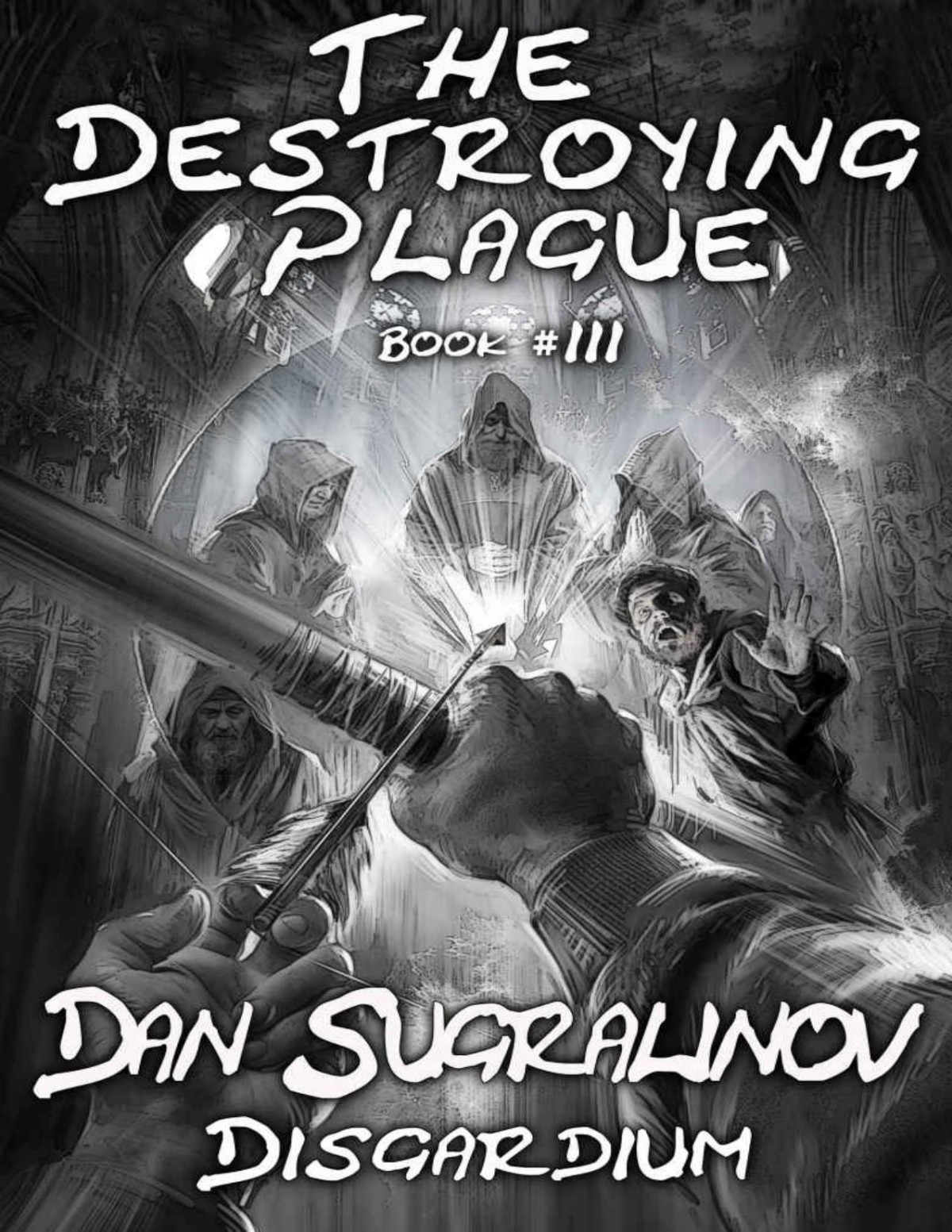 The Destroying Plague Disgardium Book 3 Litrpg Series Dan Sugralinov