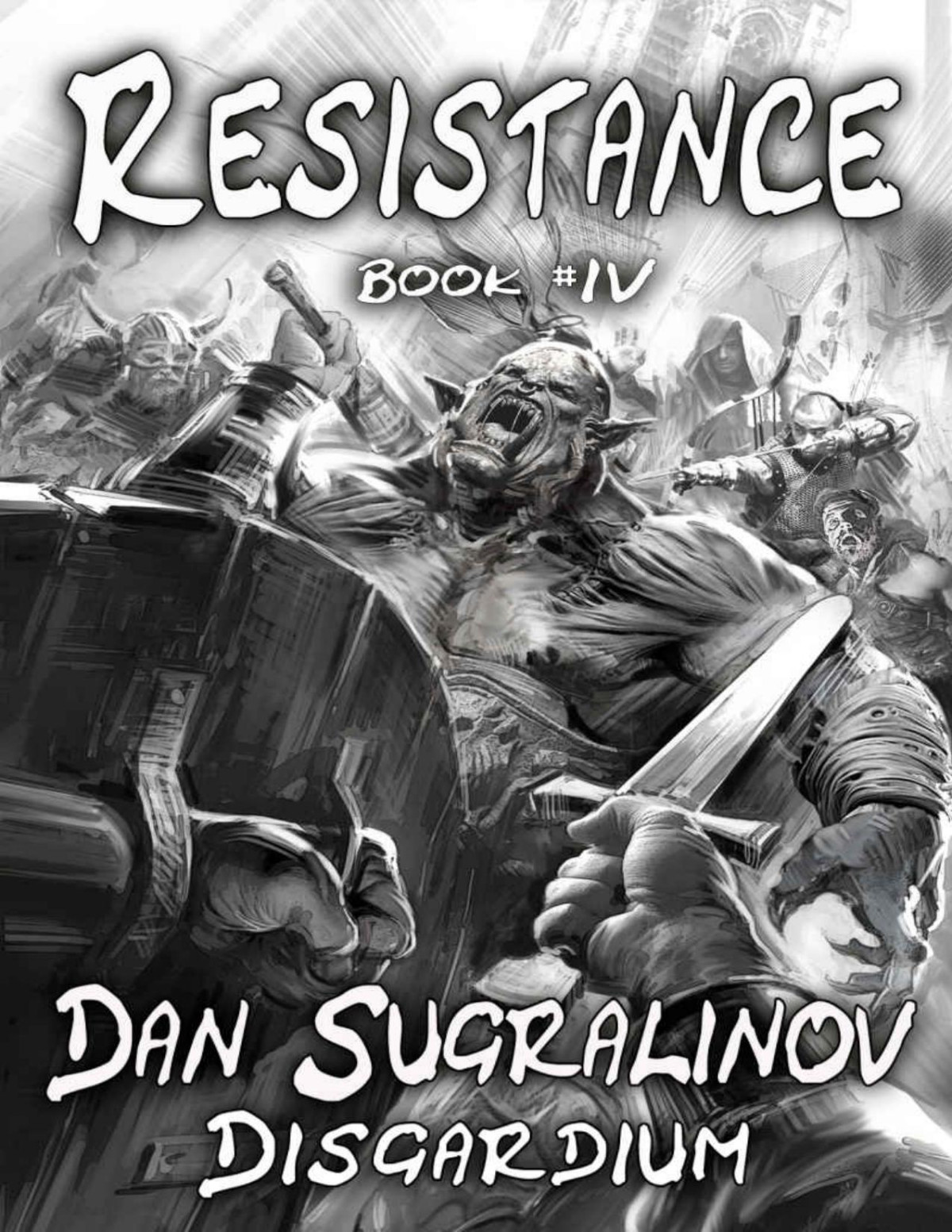 Resistance Disgardium Book 4 Litrpg Series Dan Sugralinov