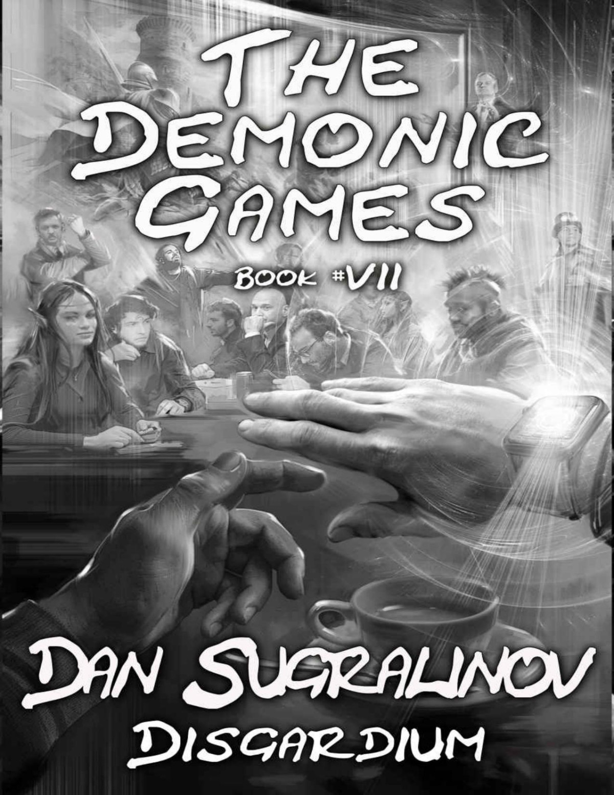 The Demonic Games Disgardium Book 7 Litrpg Series Dan Sugralinov