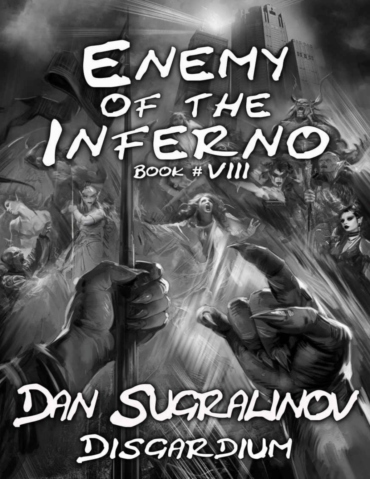 Enemy Of The Inferno Disgardium Book 8 Litrpg Series Dan Sugralinov